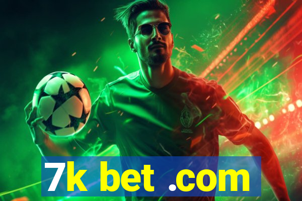 7k bet .com